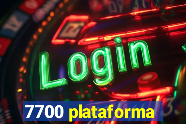 7700 plataforma
